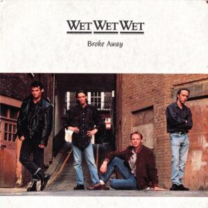 Wet Wet Wet - Broke Away-0