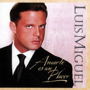 Luis Miguel - Amarte Es Un Placer-0