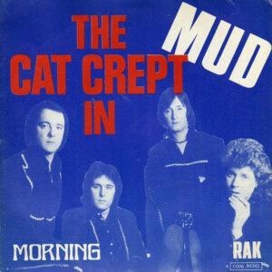 Mud - The Cat Crept In / Morning-0
