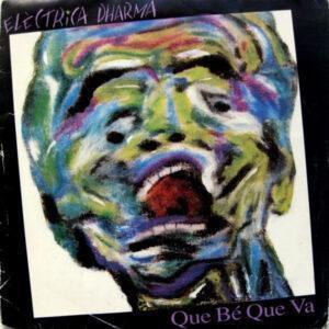 Companyia Elèctrica Dharma - Que Bé Que Va-0