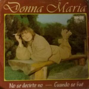 Donna Maria (4) - No Se Decirte No / Cuando Se Fué-0