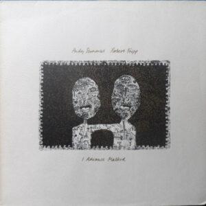 Andy Summers And Robert Fripp - I Advance Masked-0