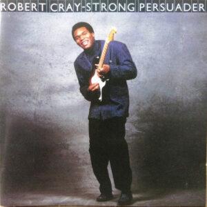 Robert Cray - Strong Persuader-0