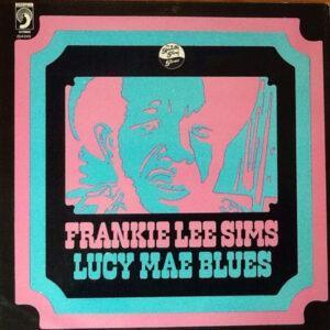 Frankie Lee Sims - Lucy Mae Blues-0