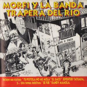 Morfi Grei, La Banda Trapera Del Rio - Morfi Y La Banda Trapera Del Río-0