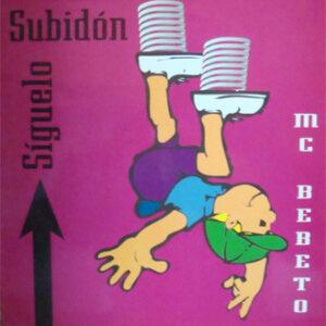 M.C. Bebeto - Síguelo Subidón-0