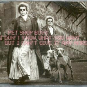 Pet Shop Boys - I Don't Know What You Want But I Can't Give It Any More-0