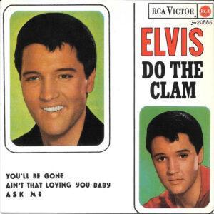 Elvis Presley - Do The Clam / You'll Be Gone / Ain't That Loving You Baby / Ask Me-0