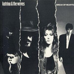 Katrina And The Waves - Break Of Hearts-0