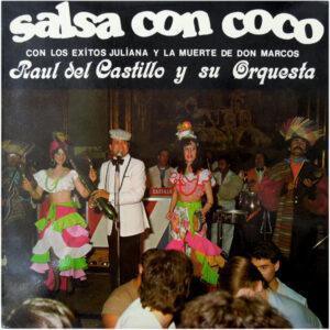 Raúl Del Castillo y Su Orquesta - Salsa Con Coco -0
