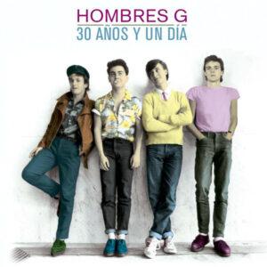Hombres G - 30 Años Y Un Día-0