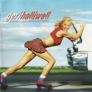Geri Halliwell - Scream If You Wanna Go Faster-0