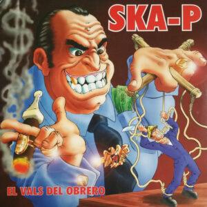 Ska-P - El Vals Del Obrero-0