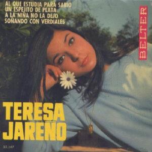 Teresa Jareño - Al Que Estudia Para Sabio / Un Espejito De Plata / A La Niña No La Dejo / Soñando Con Verdiales-0