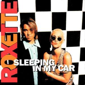 Roxette - Sleeping In My Car-0