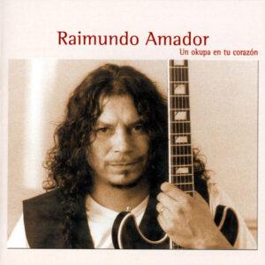 Raimundo Amador - Un Okupa En Tu Corazón-0