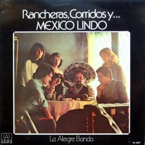 La Alegre Banda - Rancheras, Corridos y... Mexico Lindo-0