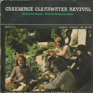Creedence Clearwater Revival - Travelin' Band / Who'll Stop The Rain-0