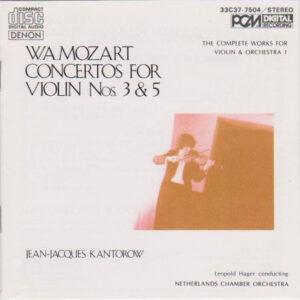 Wolfgang Amadeus Mozart : Jean-Jacques Kantorow / Leopold Hager / Netherlands Chamber Orchestra - Concertos For Violin Nos. 3 & 5-0