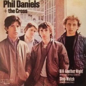 Phil Daniels + The Cross - Kill Another Night-0