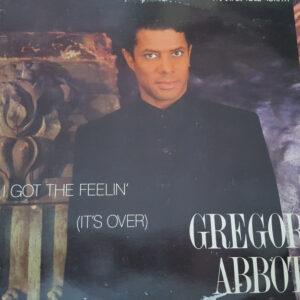 Gregory Abbott - I Got The Feelin' (It's Over)-0