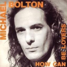 Michael Bolton - How Can Be Lovers-0