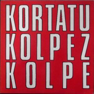Kortatu - Kolpez Kolpe-0