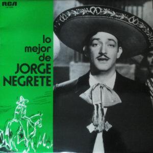 Jorge Negrete Y Su Mariachi - Lo Mejor De Jorge Negrete-0