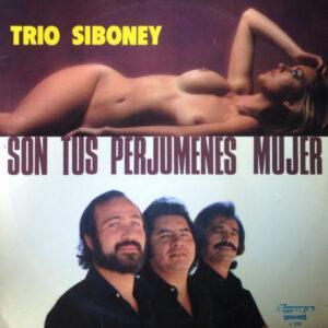 Trio Siboney - Son Tus Perjumenes Mujer-0