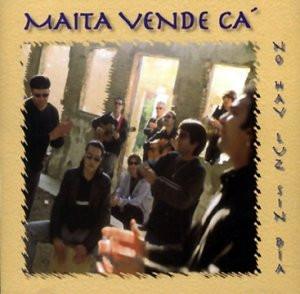 Maíta Vende Cá - No Hay Luz Sin Día-0