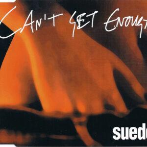 Suede - Can't Get Enough-0