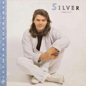 Silver (11) - Let Me Be Your Love-0
