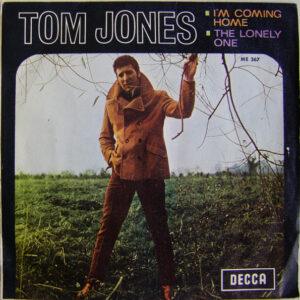 Tom Jones - I'm Coming Home / The Lonely One-0