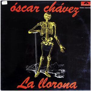 Oscar Chávez - La Llorona-0