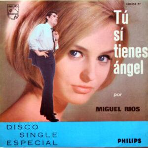 Miguel Ríos - Tú Si Tienes Ángel-0