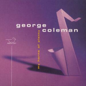 George Coleman - My Horns Of Plenty-0