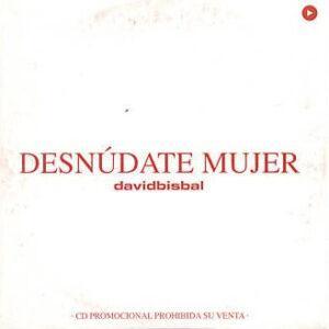 David Bisbal - Desnúdate Mujer-0