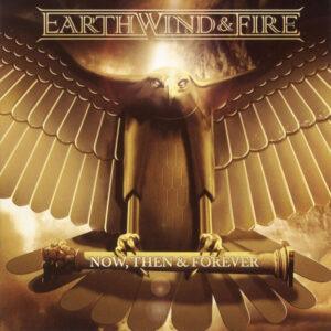 Earth, Wind & Fire - Now, Then & Forever-0