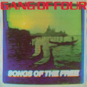 Gang Of Four - Songs Of The Free-0