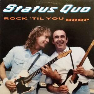 Status Quo - Rock 'Til You Drop-0