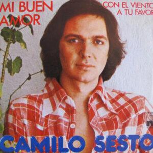 Camilo Sesto - Mi Buen Amor / Con El Viento A Tu Favor -0