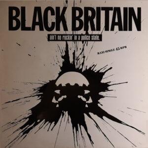 Black Britain - Ain't No Rockin' In A Police State-0