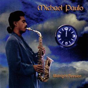 Michael Paulo - Midnight Passion-0