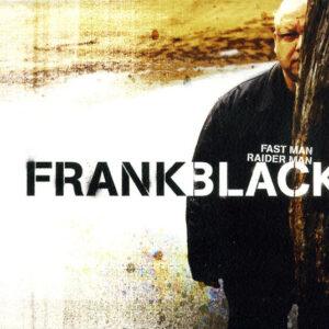 Frank Black - Fast Man Raider Man-0