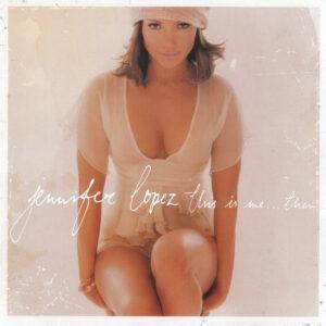 Jennifer Lopez - This Is Me...Then-0
