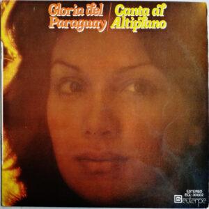 Gloria Del Paraguay - Canta Al Altiplano-0