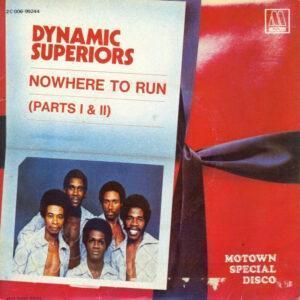 Dynamic Superiors - Nowhere To Run-0