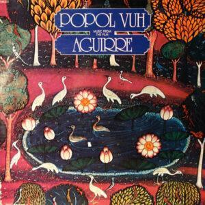 Popol Vuh - Music From The Film "Aguirre"-0