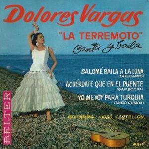 Dolores Vargas - Canta Y Baila: Salomé Baila A La Luna / Accuérdate Que En El Puente / Yo Me Voy Para Turquia-0