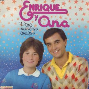 Enrique Y Ana - Para Nuestros Amigos-0
